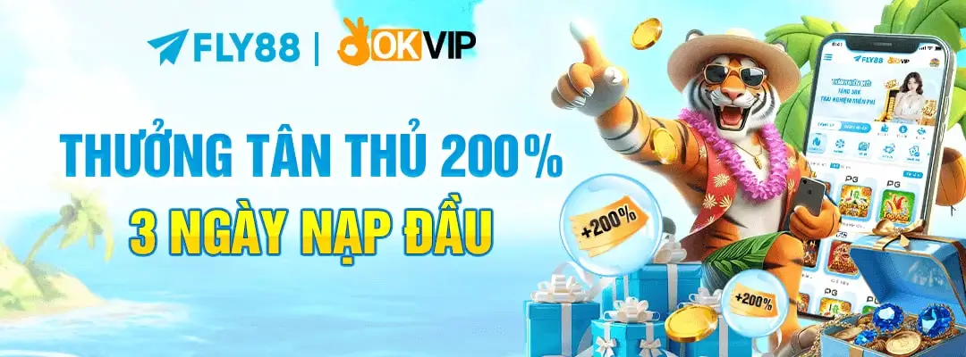 Fly88x Thưởng tân thủ 200% 3 ngày nạp đầu
